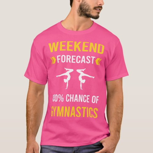 Weekend Forecast Gymnastics Gymnast T_Shirt