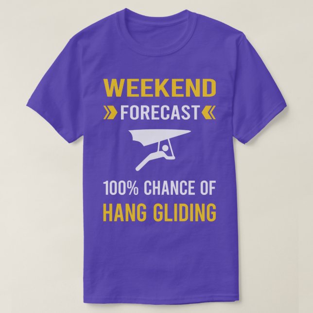 Weekend Forecast Hang Gliding Glider T-Shirt (Design Front)