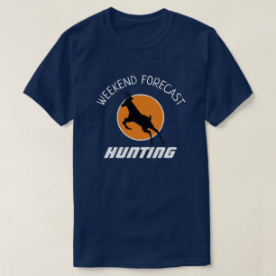 Weekend Forecast: Hunting T-Shirt