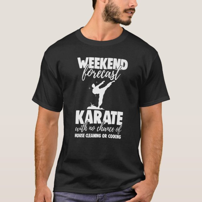 Weekend Forecast Karate With No Chance Funny Men G T-Shirt (Front)