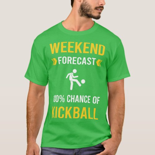 Weekend Forecast Kickball T_Shirt