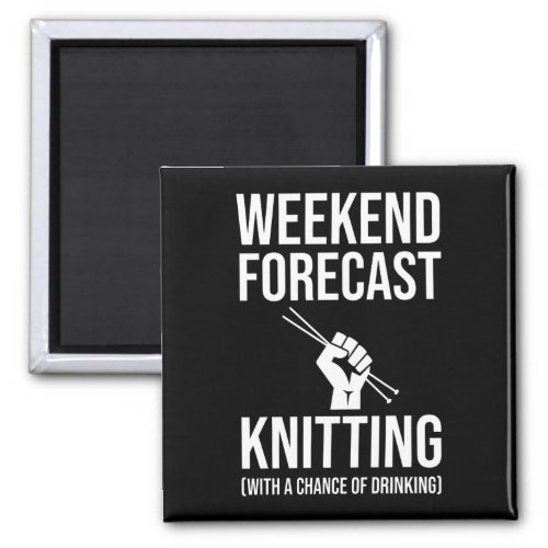 Weekend Forecast _ Knitting Magnet