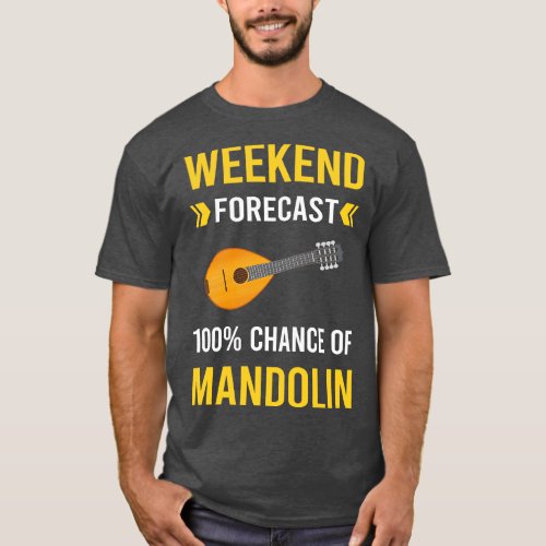 Weekend Forecast Mandolin T_Shirt