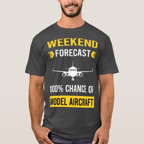 Weekend Forecast Model Aircraft T_Shirt