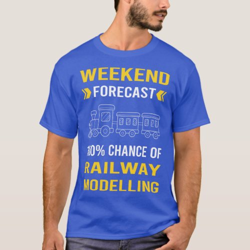 Weekend Forecast Railway Modelling Model Railroadi T_Shirt