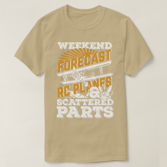 Weekend Forecast RC Plane Remote Radio Controlled  T-Shirt (Design Front)