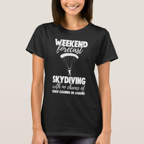 Weekend Forecast Sky Diving With No Chance Men Gam T_Shirt