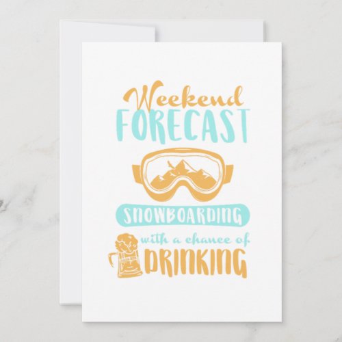 Weekend Forecast Snowboarding Winter Sports Gift Invitation