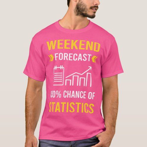 Weekend Forecast Statistics T_Shirt