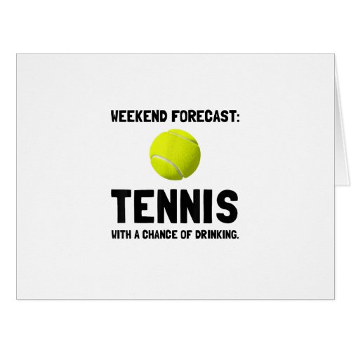 Weekend Forecast Tennis Funny Sports 