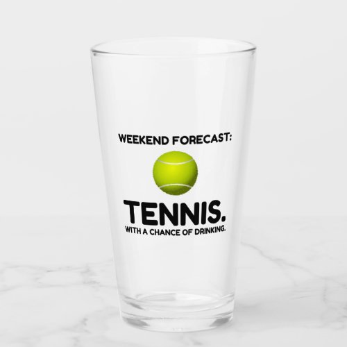 WEEKEND FORECAST TENNIS GLASS