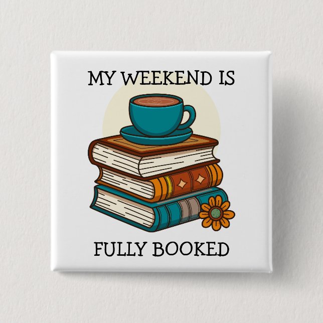 Weekend Fully Booked Book Lovers Button (Front)