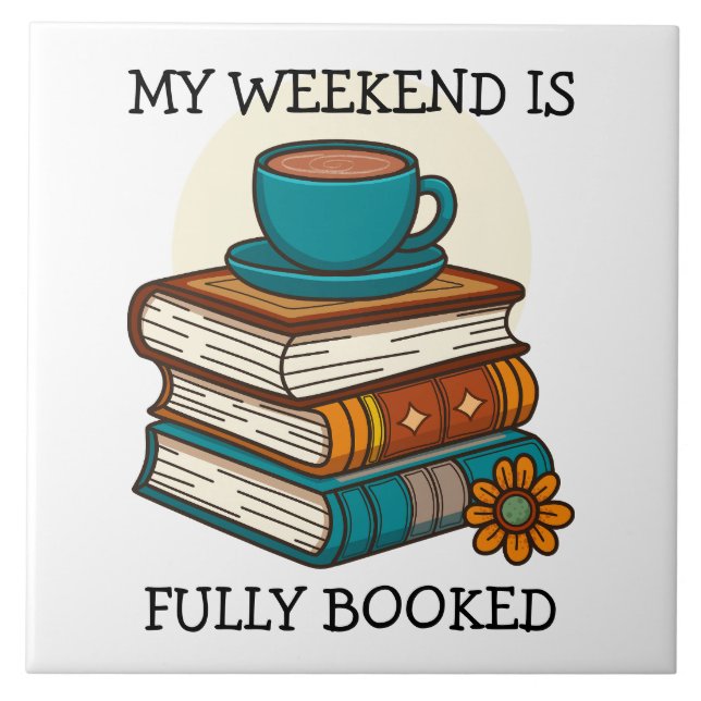 Weekend Fully Booked Book Lovers Ceramic Tile (Front)