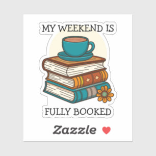 Weekend Fully Booked Book Lovers Sticker