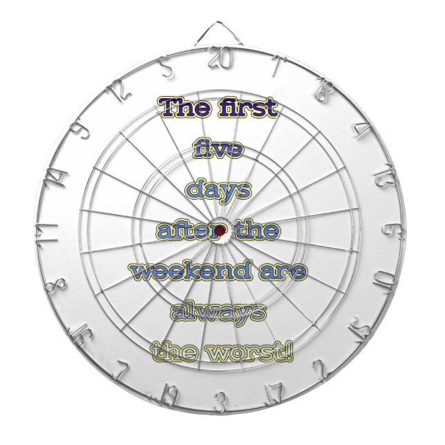 Weekend funny text dart board (Front)