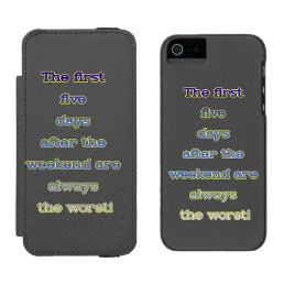 Weekend funny text iPhone SE/5/5s wallet case