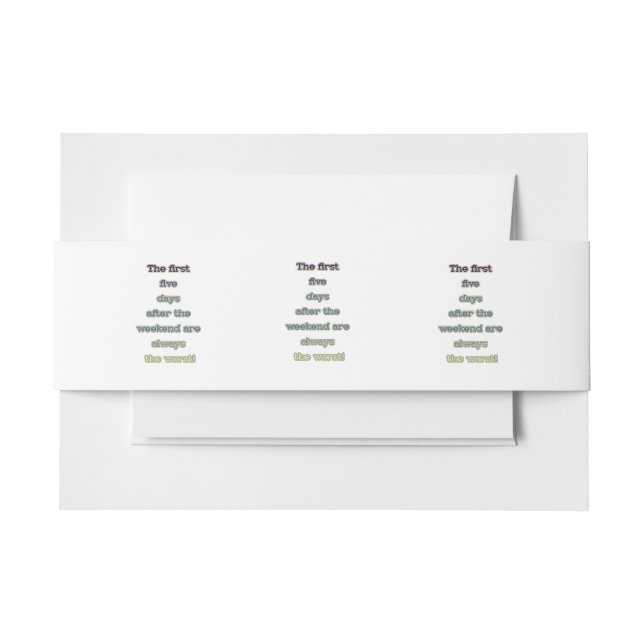 Weekend funny text invitation belly band (Front Example)