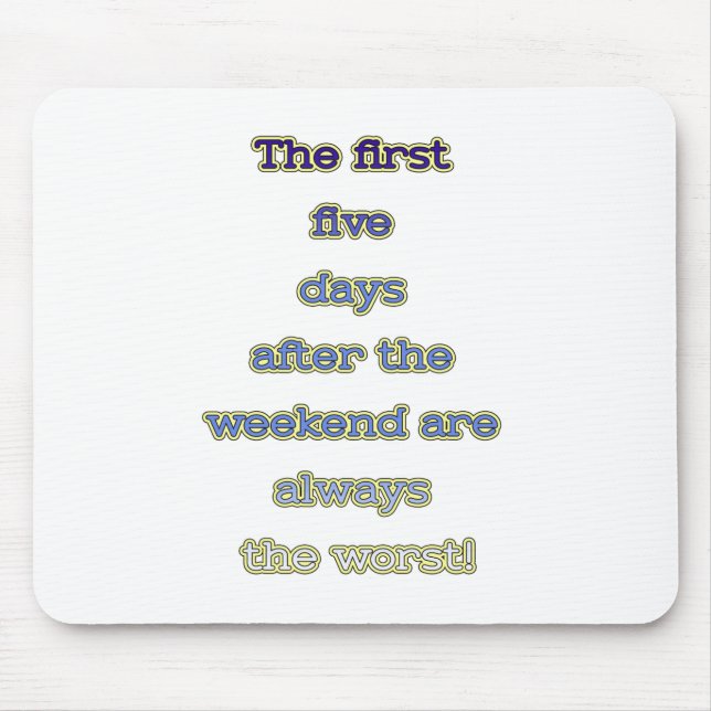 Weekend funny text mouse pad (Front)