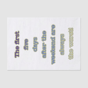 Weekend funny text tissue paper