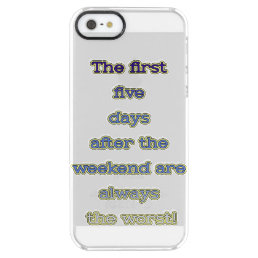 Weekend funny text clear iPhone SE/5/5s case