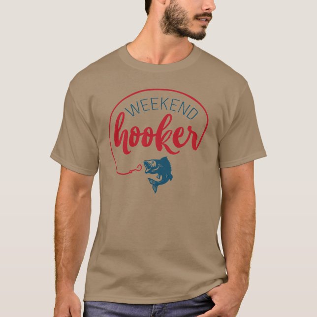 Weekend Hooker T-Shirt (Front)
