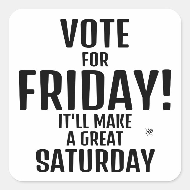 Weekend joke (Friday & Saturday humor) Square Stic Sticker (Front)