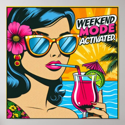 Weekend Mode Activated Poster