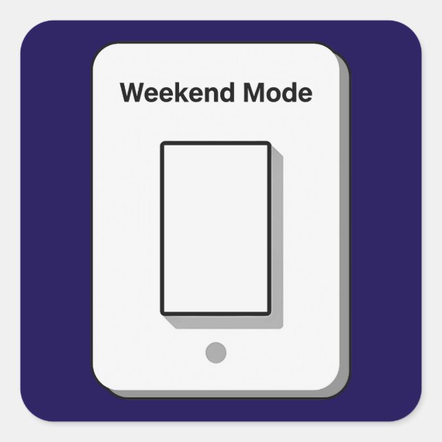 Weekend Mode Toggle Minimal UI Design  Square Sticker (Front)
