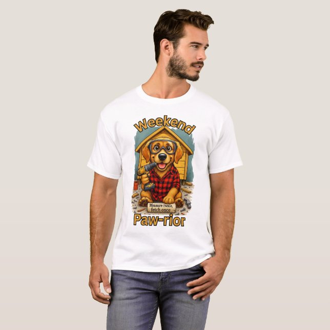 Weekend Paw-rior Funny Dog Handyman T-Shirt - DIY (Front Full)