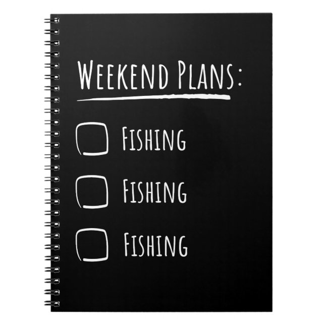 Weekend Plans Fishing Notebook (Front)