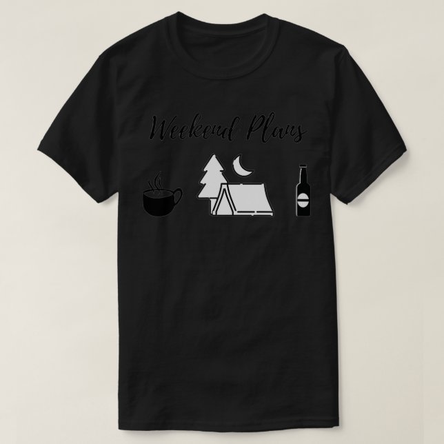 Weekend Plans Tent Camping  T-Shirt (Design Front)