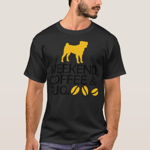 Weekend Pugs And Coffee Dog Gift barista champions T_Shirt