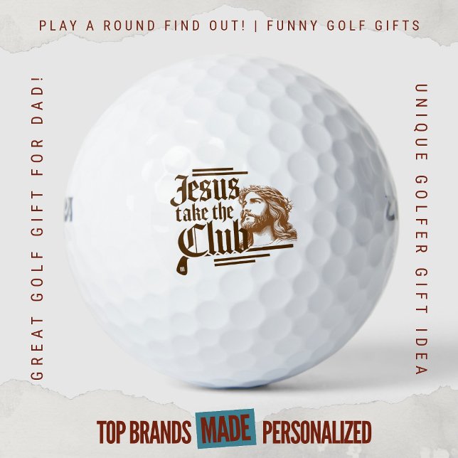 Weekend Scramble Funny Golf Dad Jesus Take Club Balls (Custom Funny Golf Ball Gifts for Men From Play A Round Find Out, "Jesus Take The Club")