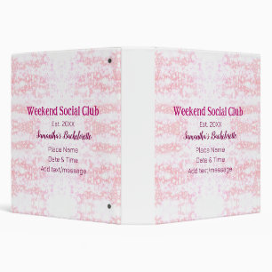Weekend Social club pink glitter bachelorette part 3 Ring Binder
