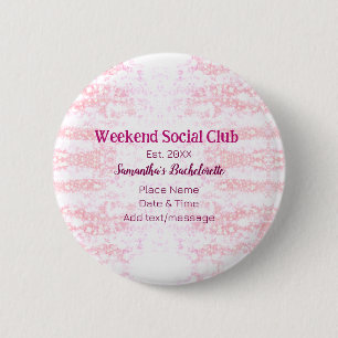 Weekend Social club pink glitter bachelorette part Button