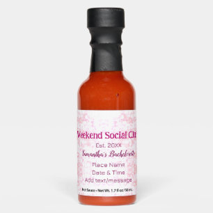 Weekend Social club pink glitter bachelorette part Hot Sauces