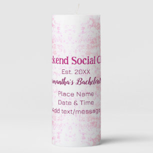 Weekend Social club pink glitter bachelorette part Pillar Candle