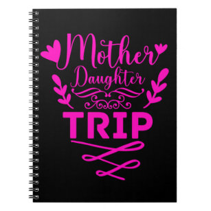 Weekend Trip Mother Daughter Holiday Notebook