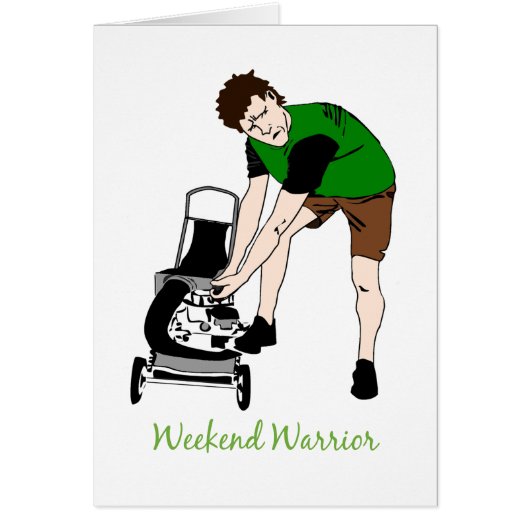 Weekend Warrior Funny Lawn mowing Cartoon Cards (Front)