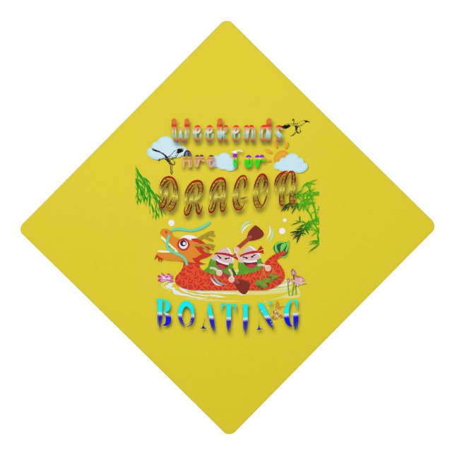 Weekends Are For Dragon Boating Graduation Cap Topper (Front)