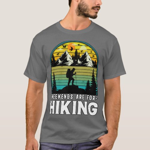 Weekends Are For Hiking Nature Camping  T_Shirt
