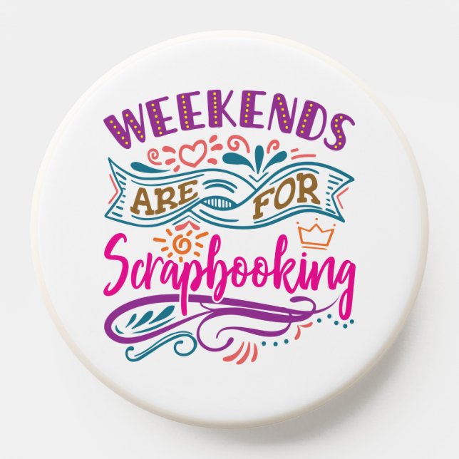 Weekends Are For Scrapbooking Scrapbook Lover PopSocket (Popsocket)