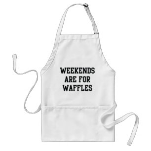 Weekends Are For Waffles Adult Apron