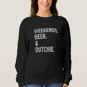 Weekends Beer And Dutchie Summer Dutch Shepherd D Sweatshirt
