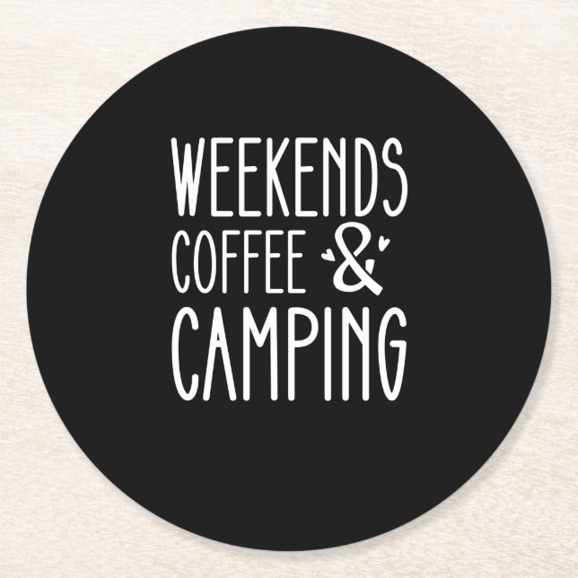 Weekends Coffee And Camping Round Paper Coaster (Front)