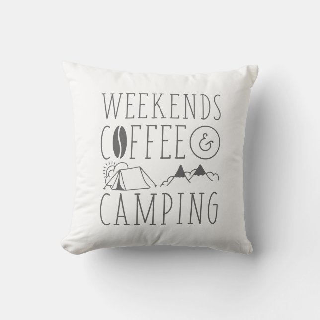 Weekends Coffee And Camping Throw Pillow (Front)