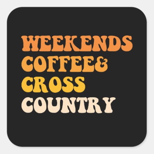 Weekends Coffee Cross Country Runner Square Sticker