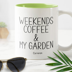 Weekends Coffee Garden Plants Humorous Funny Two-Tone Coffee Mug