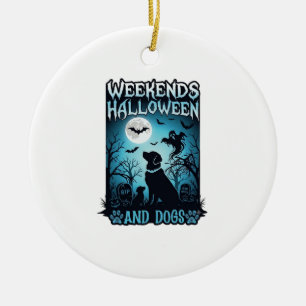 Weekends Halloween Dogs Ghost Full Moon Silhouette Ceramic Ornament