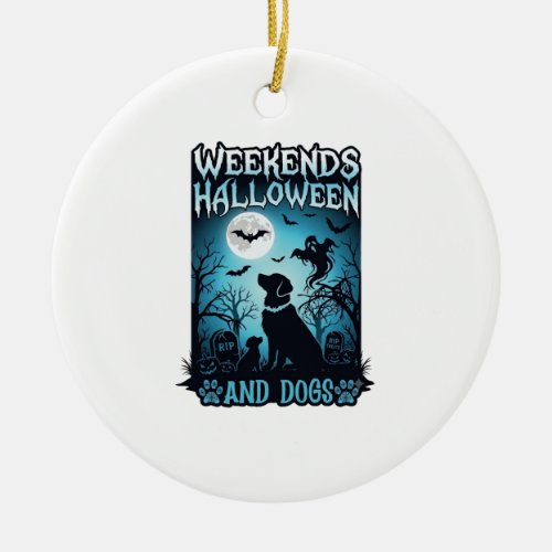 Weekends Halloween Dogs Ghost Full Moon Silhouette Ceramic Ornament